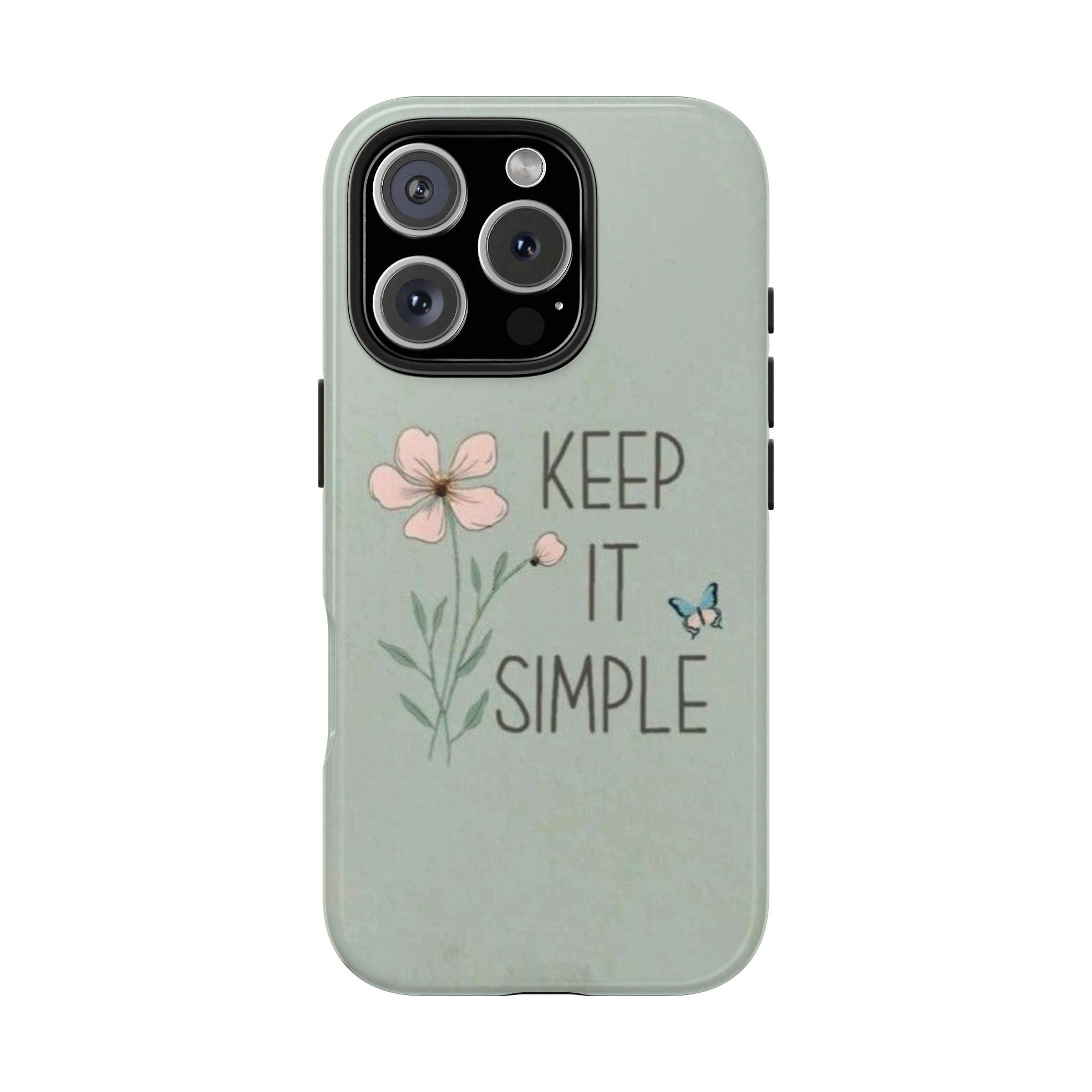 Keep it simple Phone Case