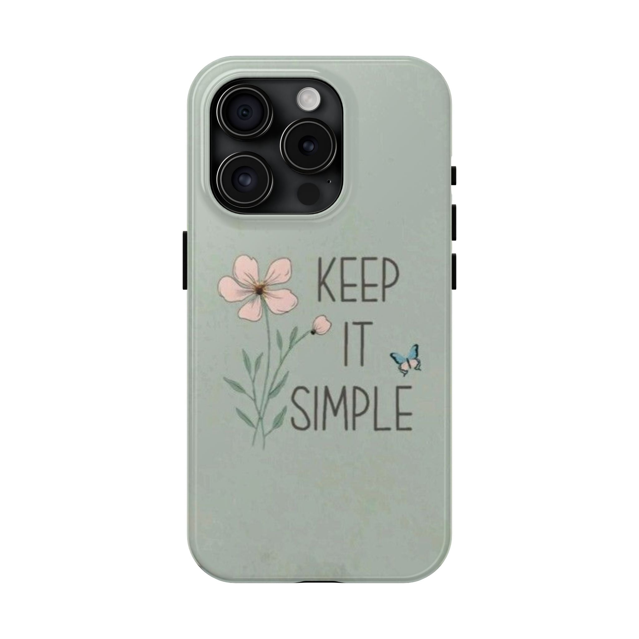 Keep it simple Phone Case