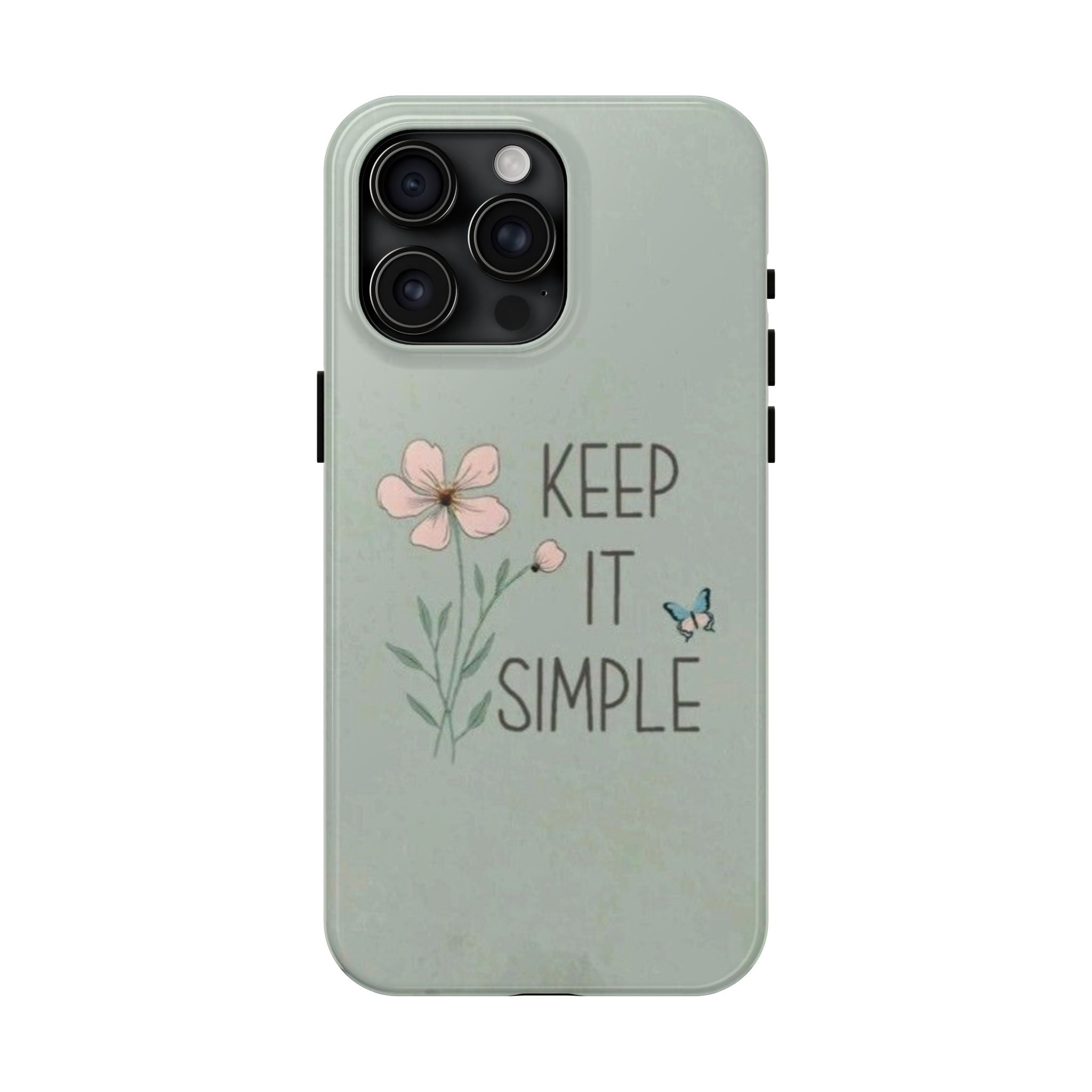 Keep it simple Phone Case